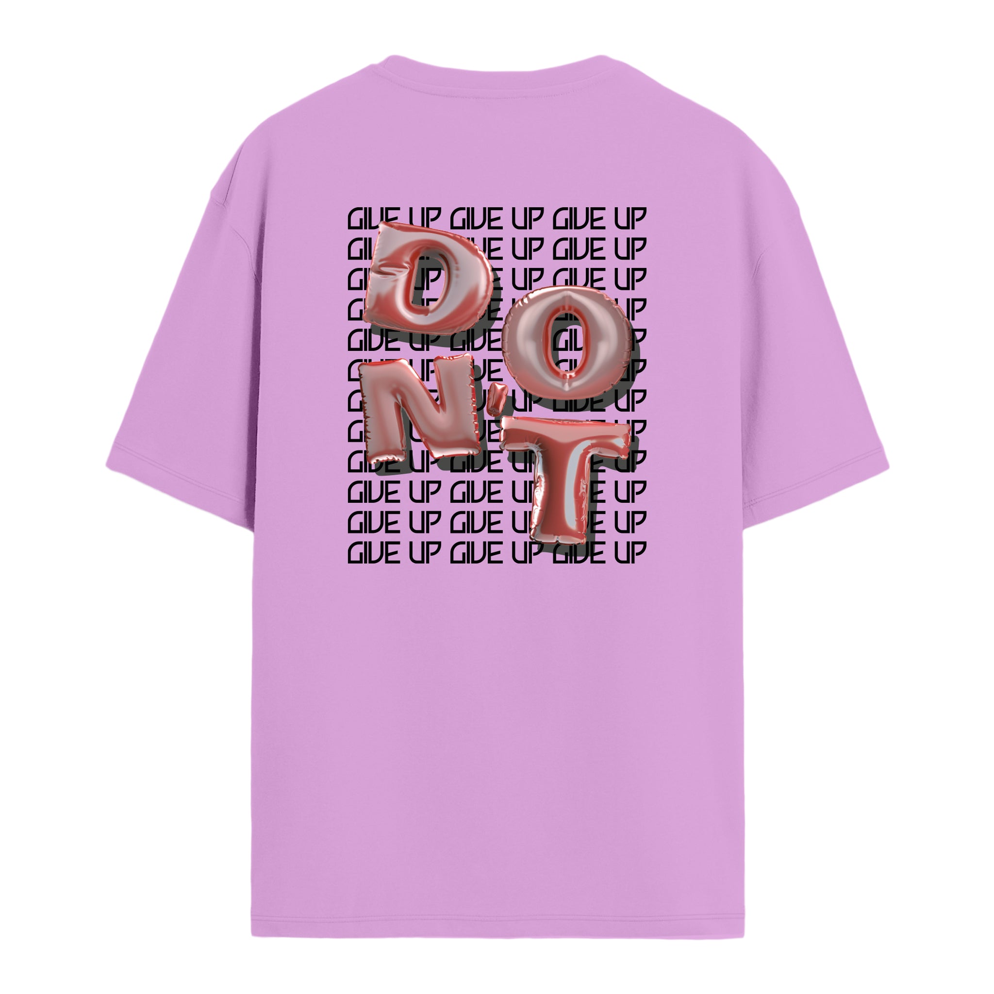 Don't Give Up - Oversize T-shirt