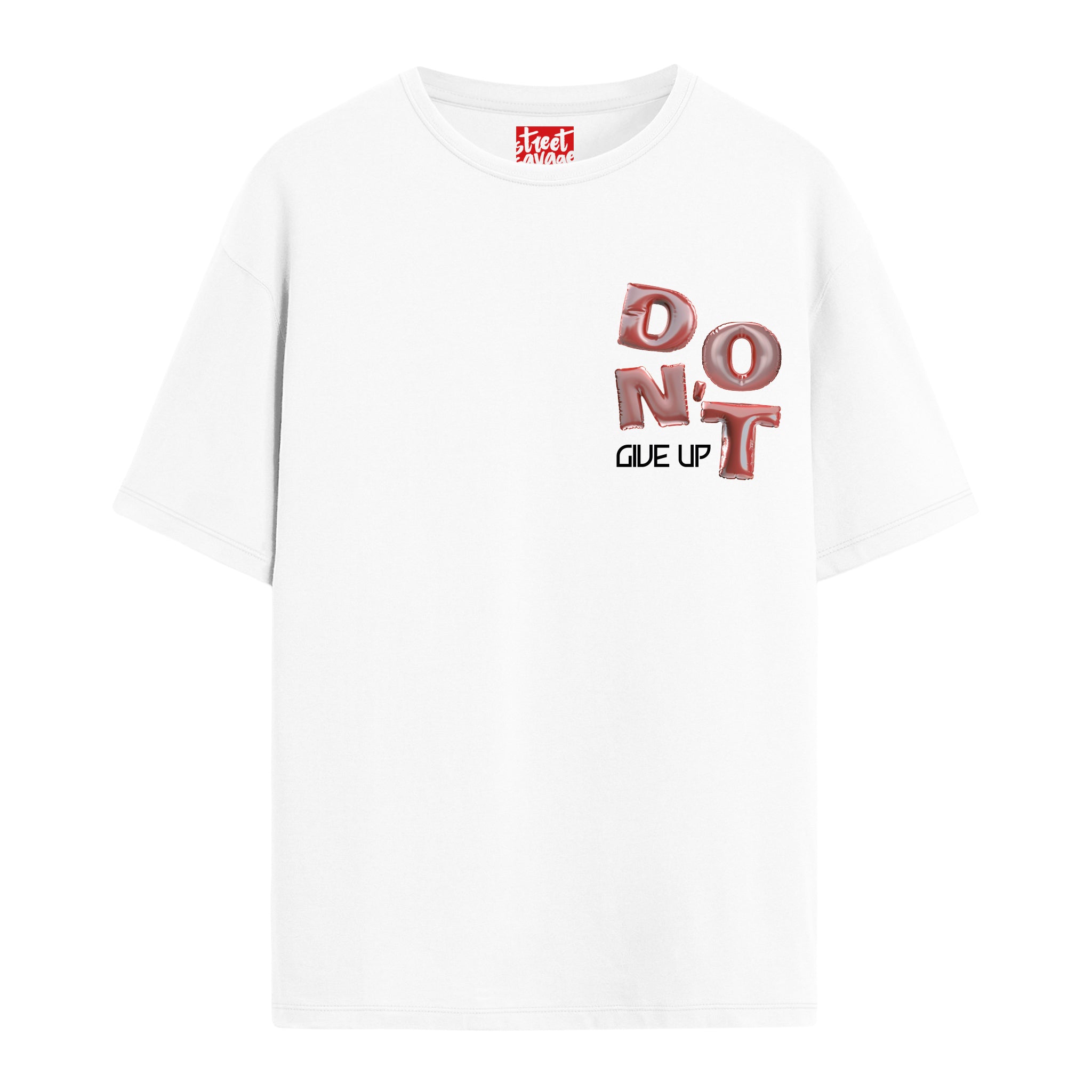 Don't Give Up - Oversize T-shirt