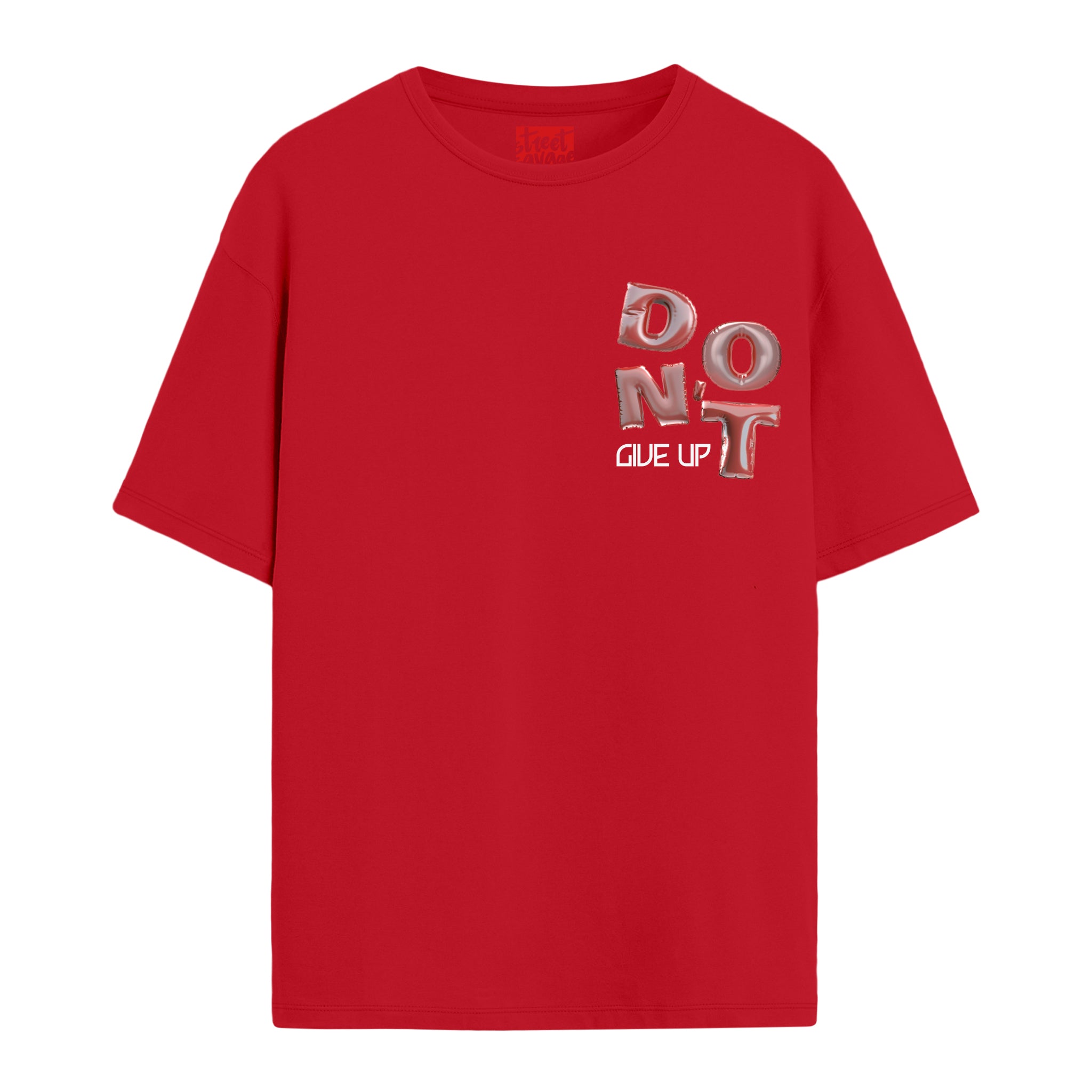 Don't Give Up - Oversize T-shirt