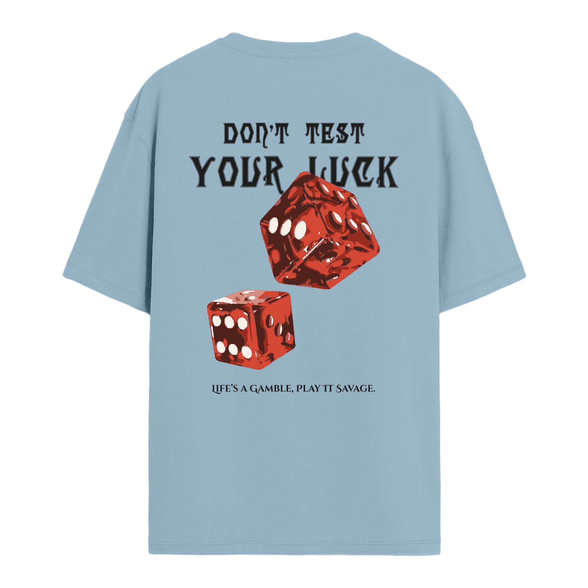 Don't Test - Oversize T-shirt
