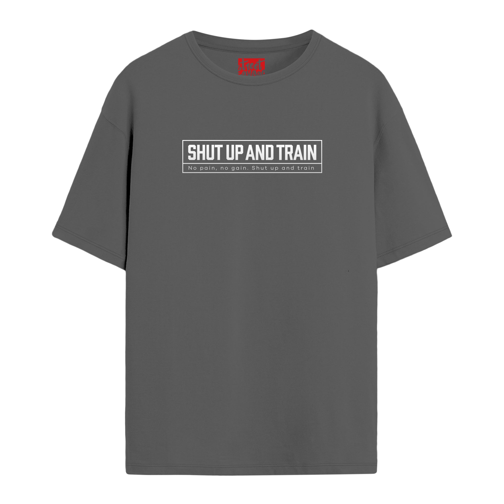 Shut Up And Train - Oversize T-shirt