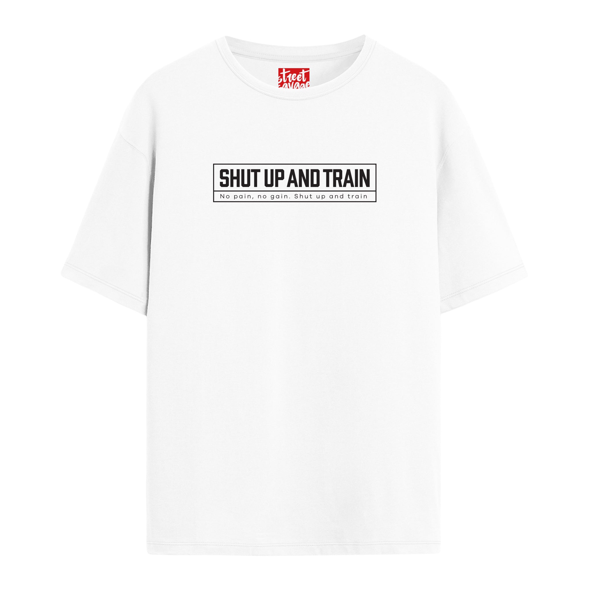 Shut Up And Train - Oversize T-shirt
