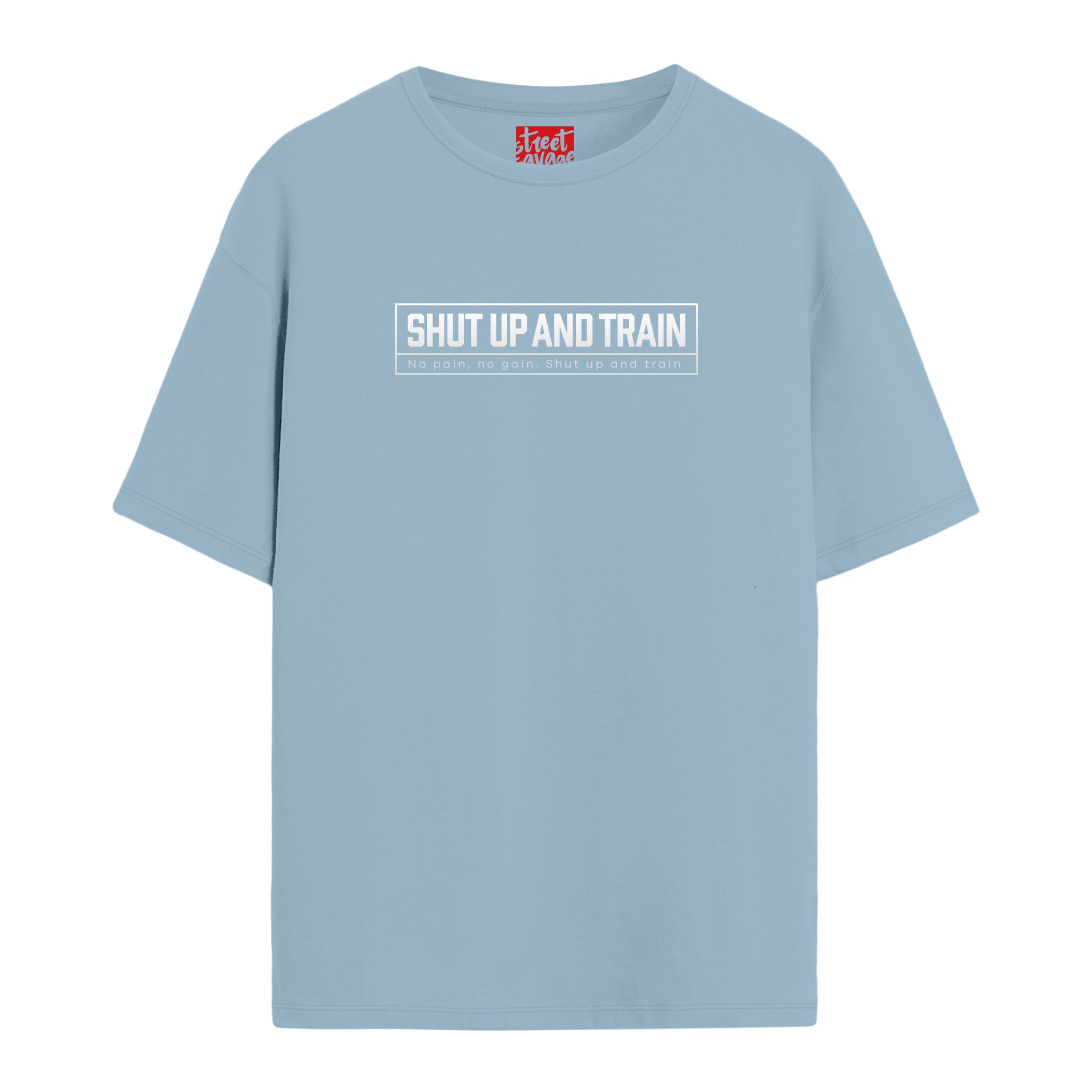 Shut Up And Train - Oversize T-shirt