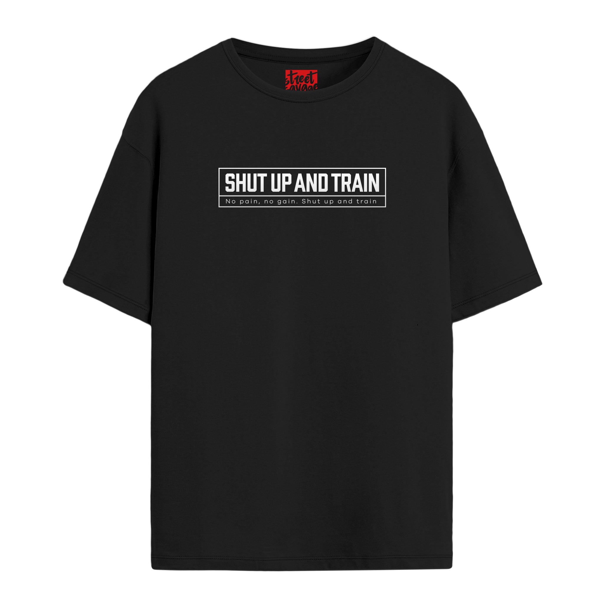 Shut Up And Train - Oversize T-shirt