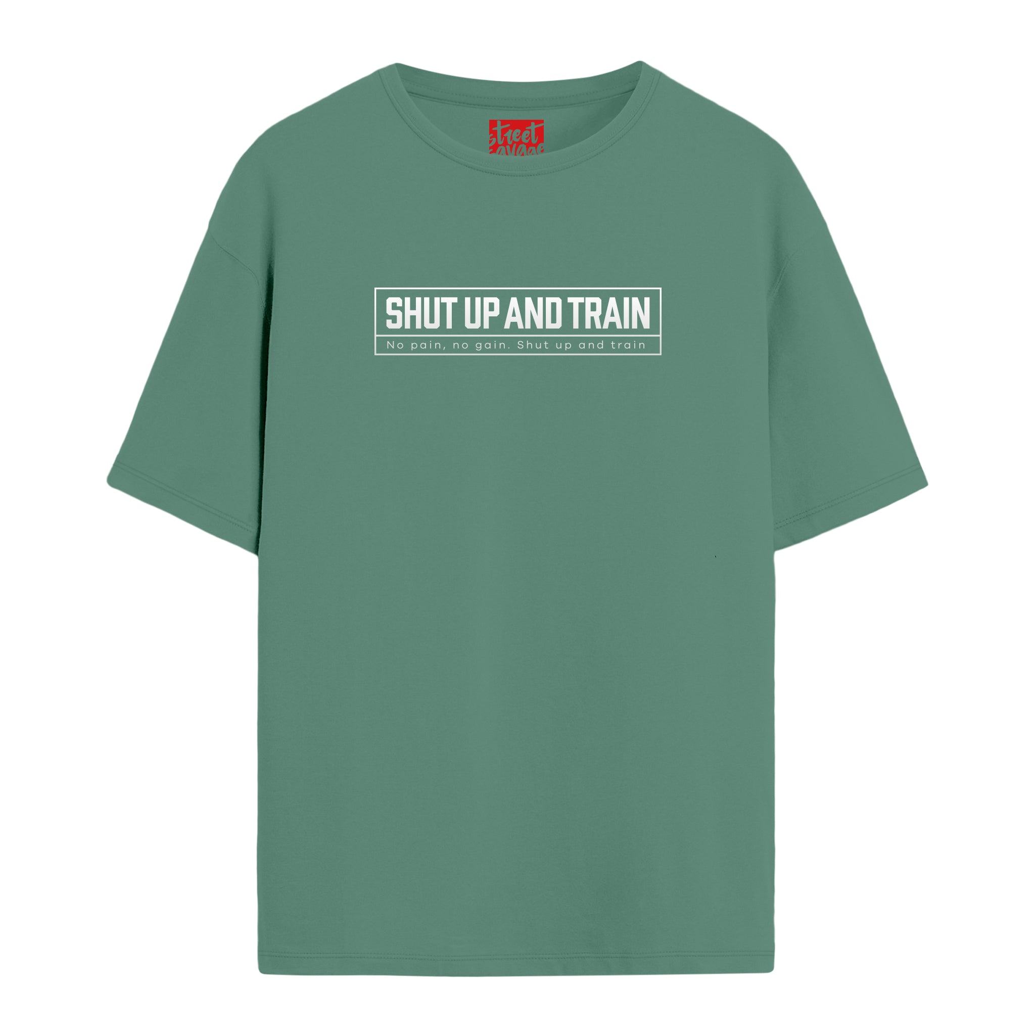 Shut Up And Train - Oversize T-shirt