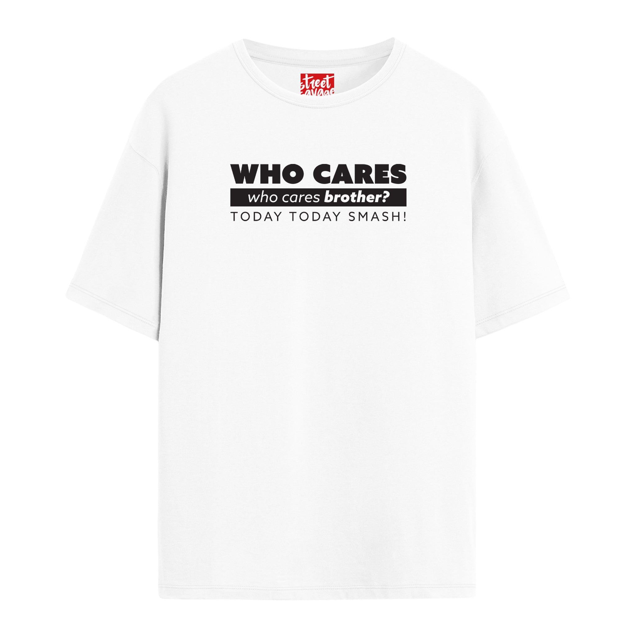 Who Cares - Oversize T-shirt