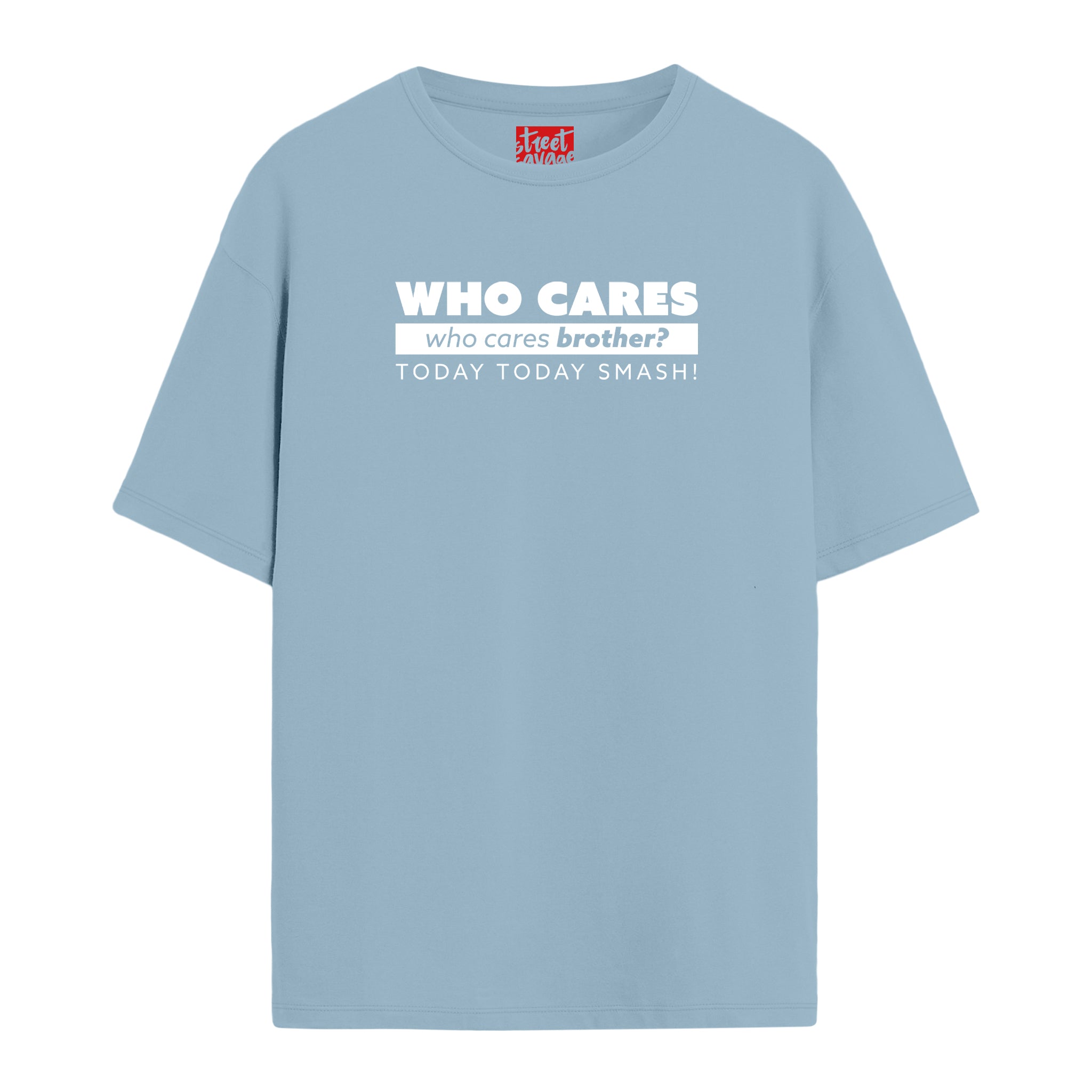 Who Cares - Oversize T-shirt