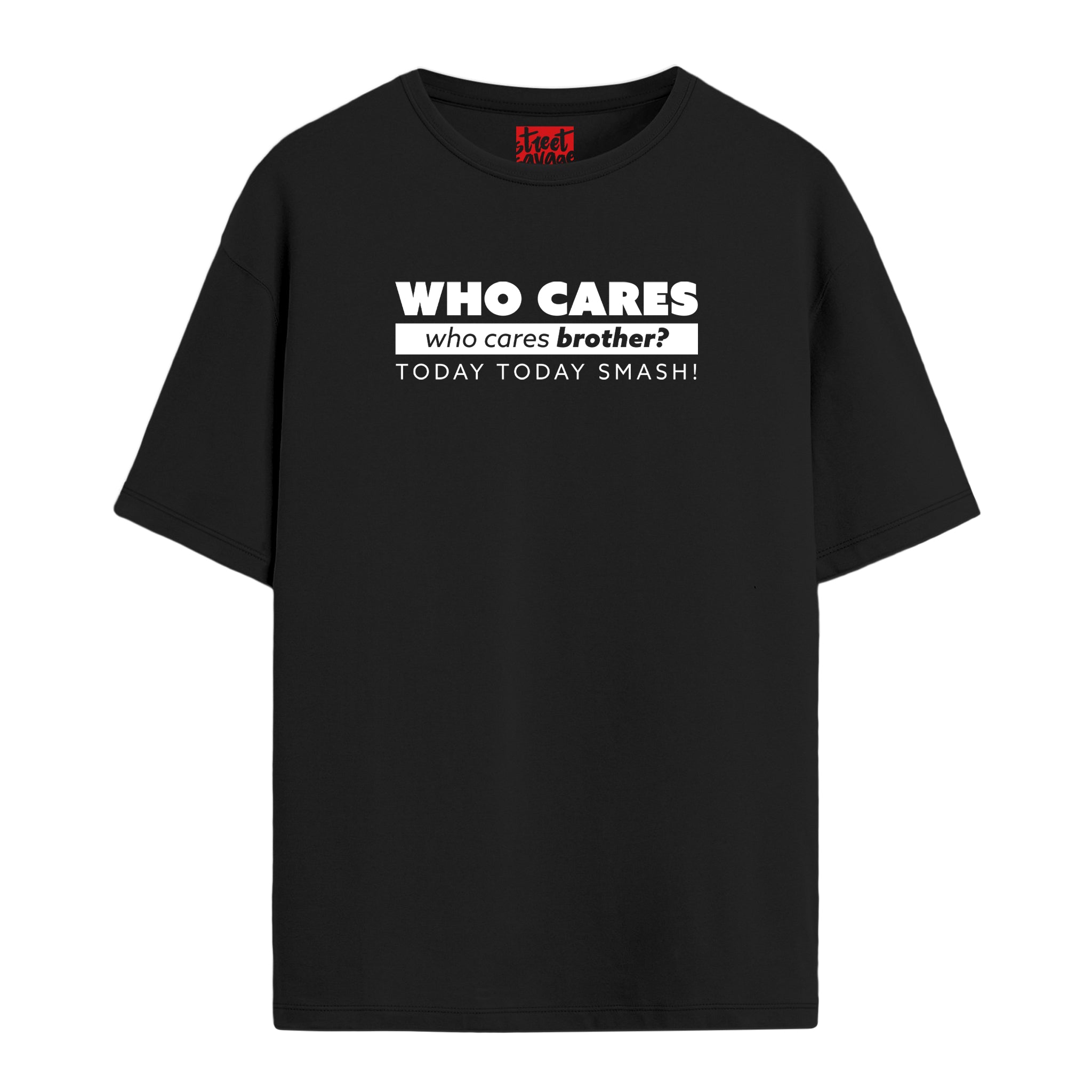 Who Cares - Oversize T-shirt